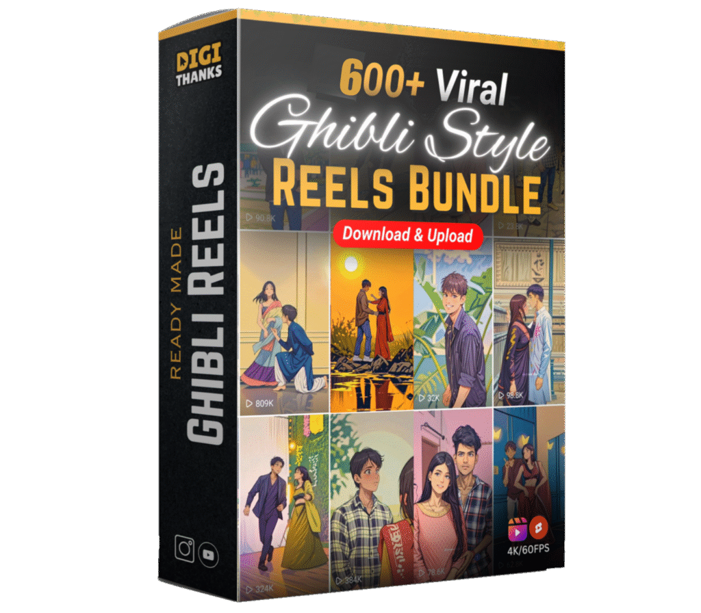 600+ VIRAL GHIBLI REELS BUNDLE